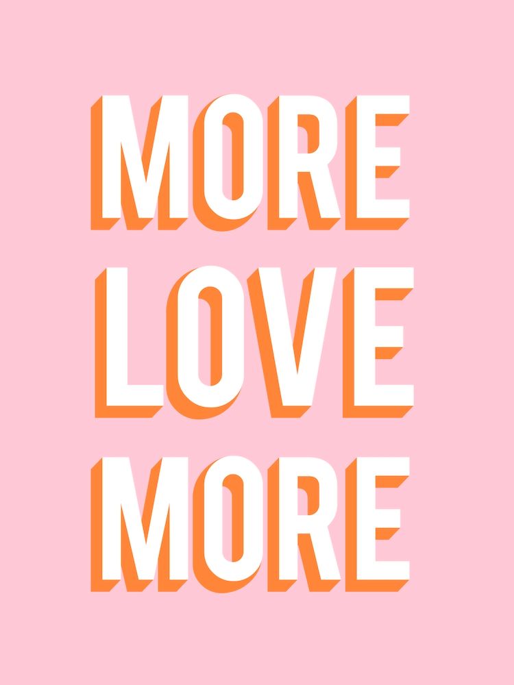 Love More Pink and Orange