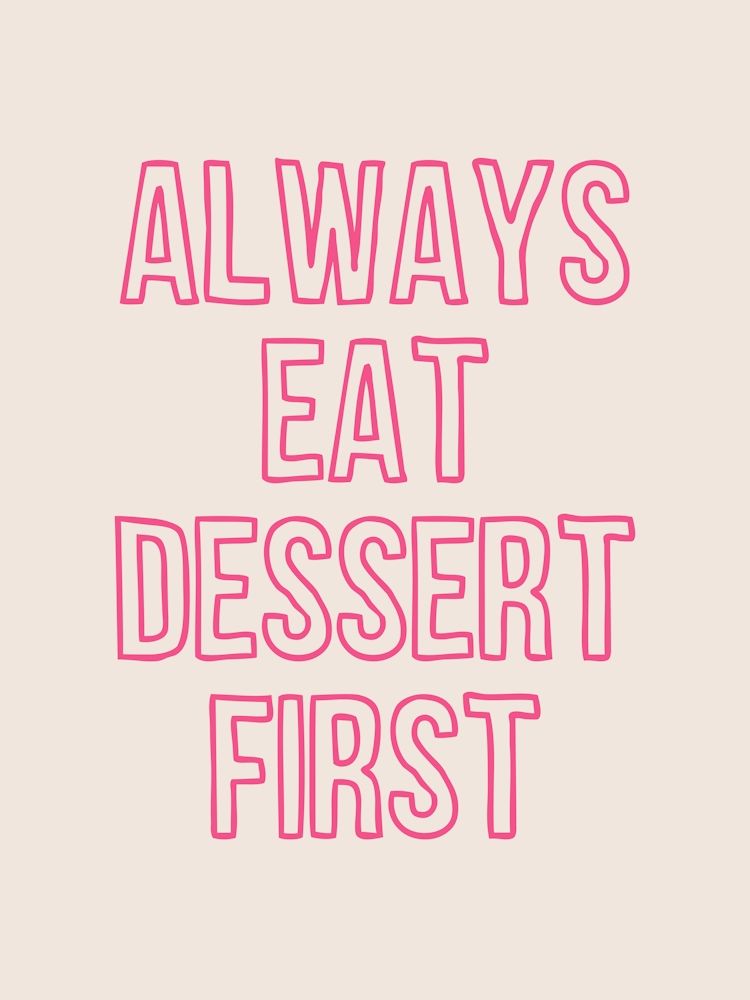 Eat Dessert First Hot Pink