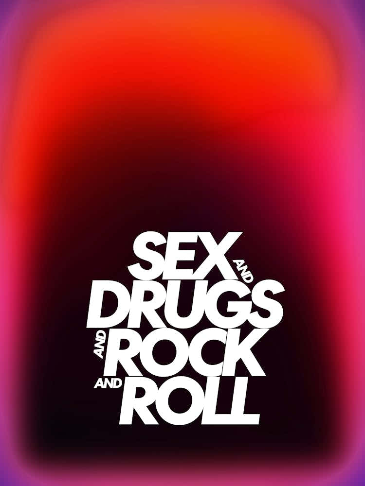 Sex Drugs RocknRoll