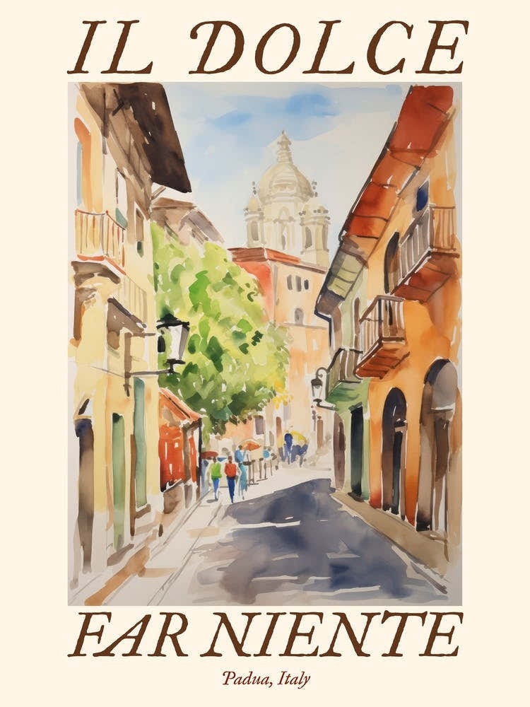 Il Dolce Far Niente Padua, Italy Watercolour Streets 1 Poster