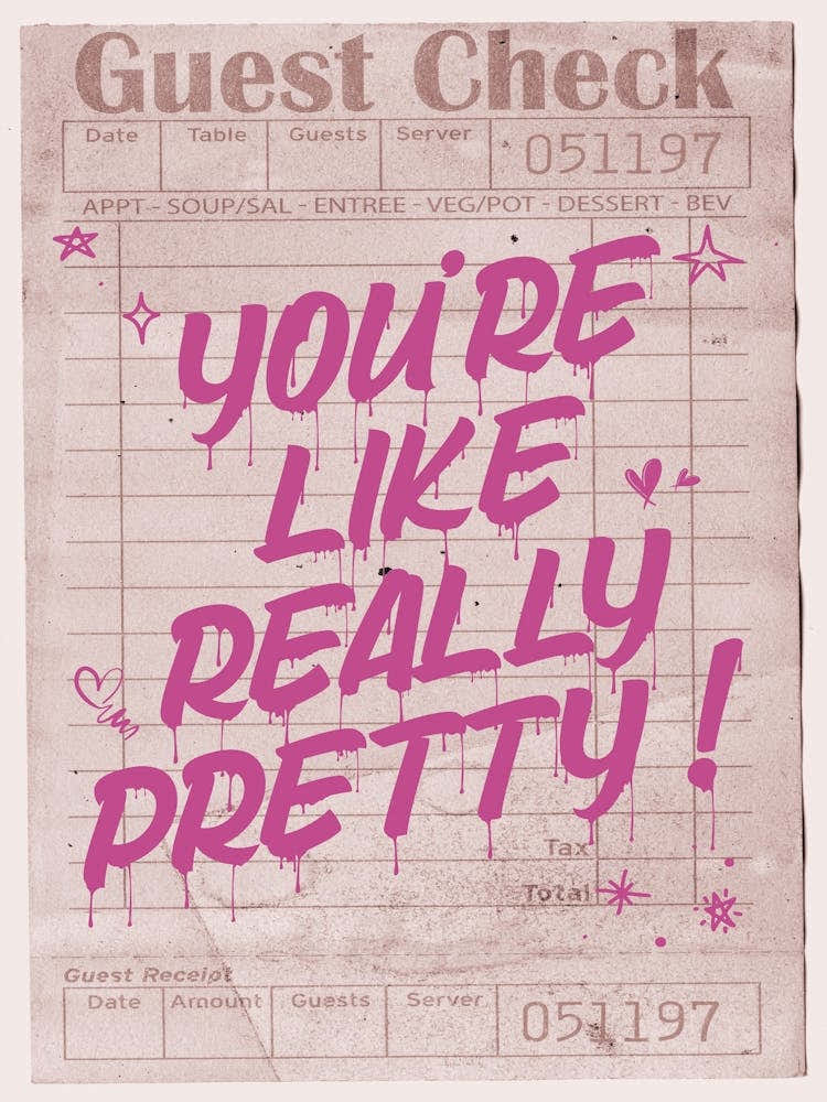 You'Re Like Really Pretty