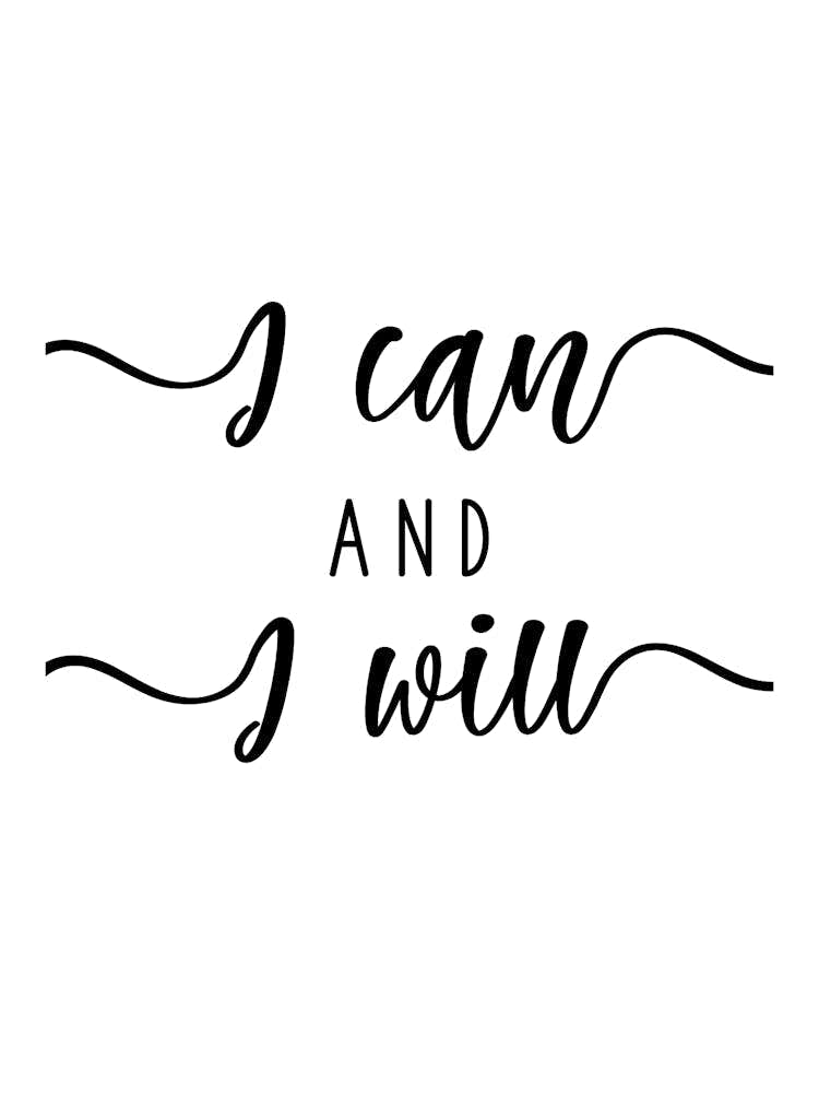 I Can And I Will Motivational