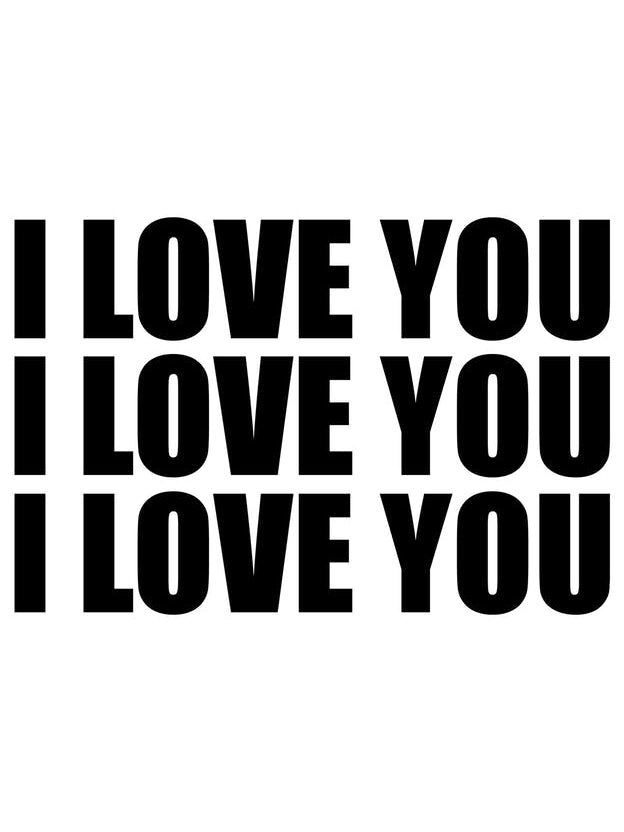 I Love You Monochrome