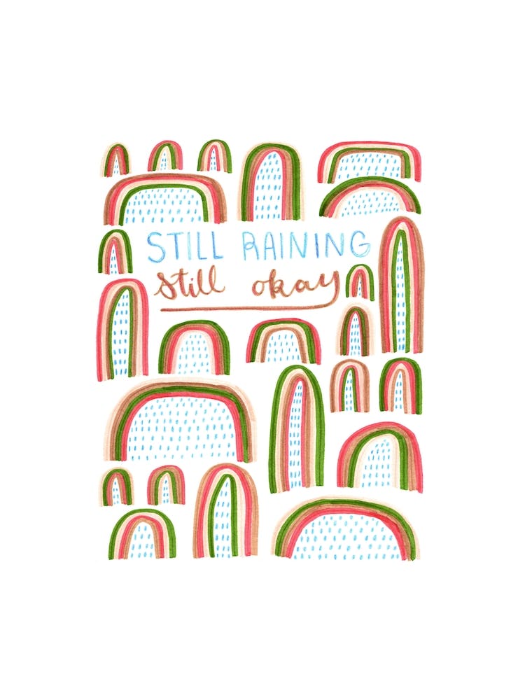 Still Raining Still Okay