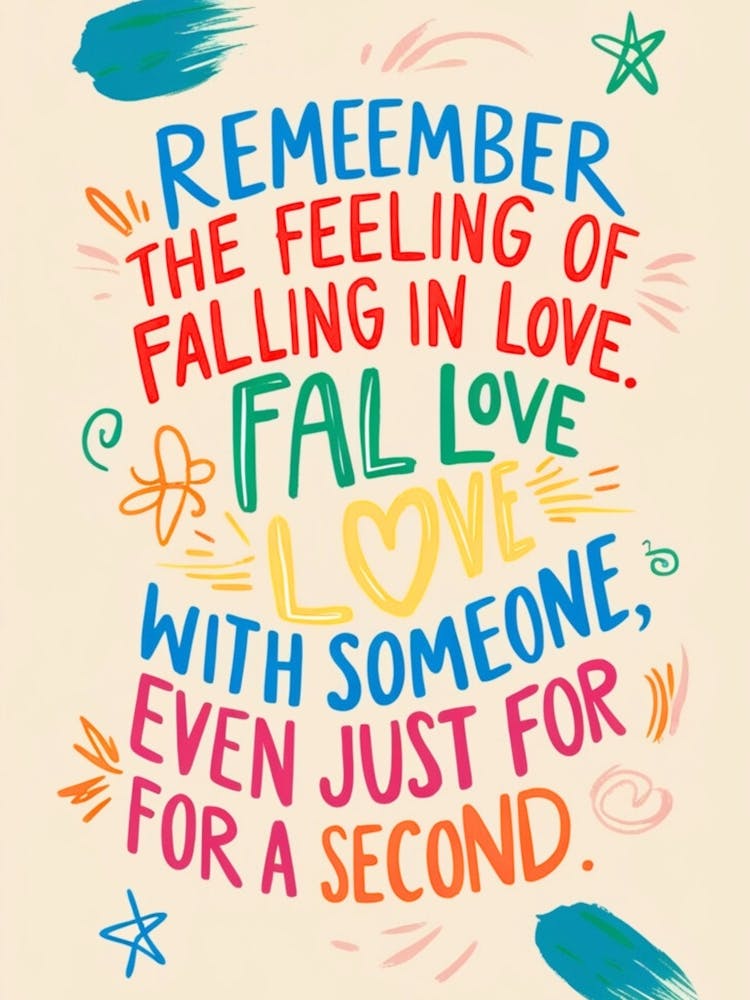 Remember The Feeling Of Falling In Love 3