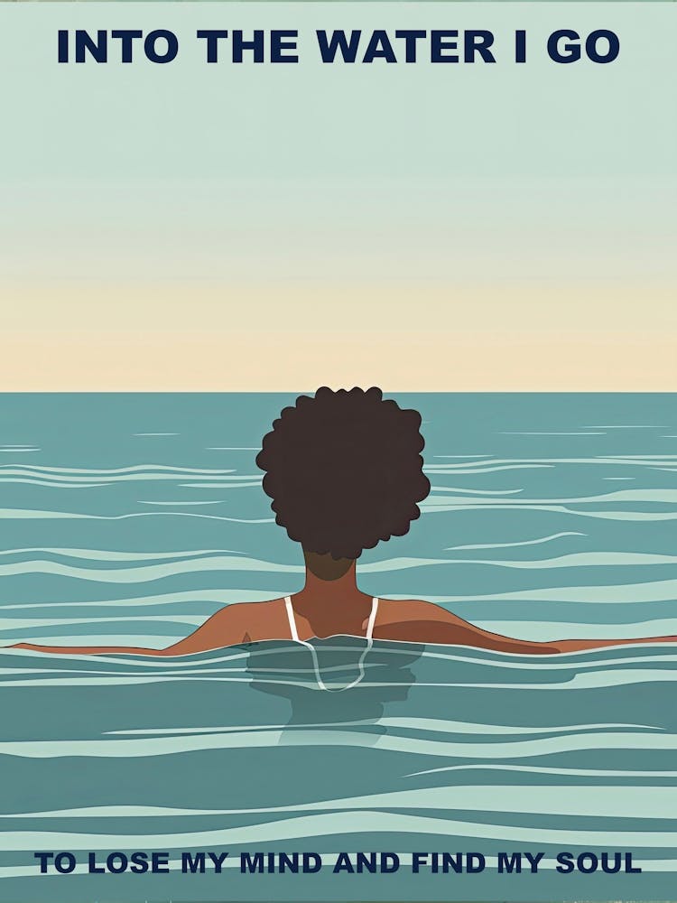 Into The Water I Go Black Girl For Her Illustration Summer Quote