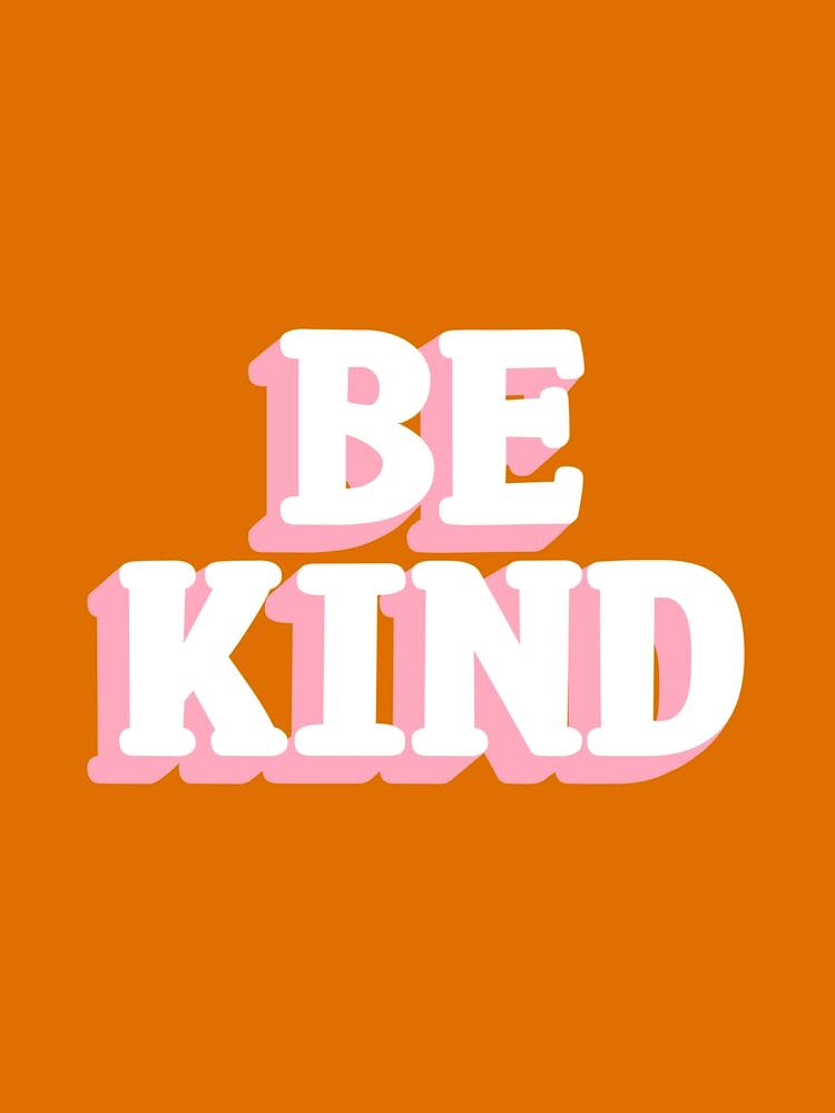 Be Kind Pink and Orange