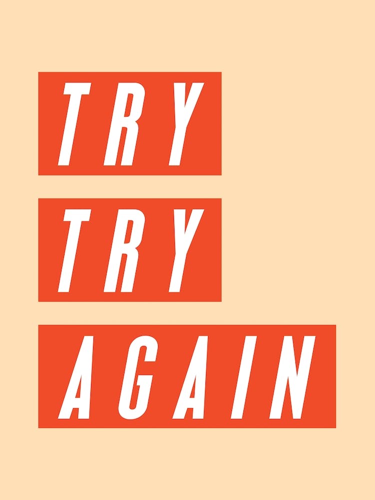 Try Again, Again