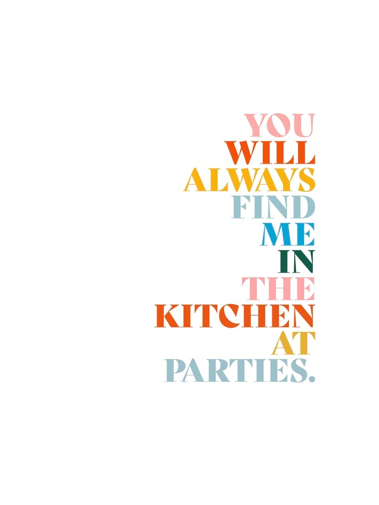 You'll Always Find Me In The Kitchen At Parties Retro