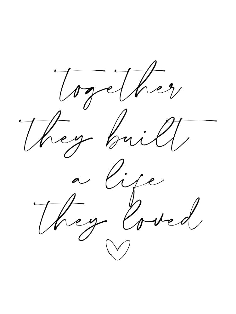 Together They Built A Life They Loved
