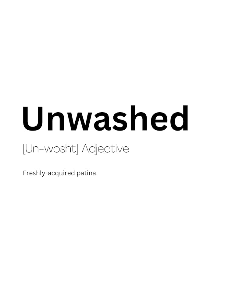 Unwashed Definition Meaning