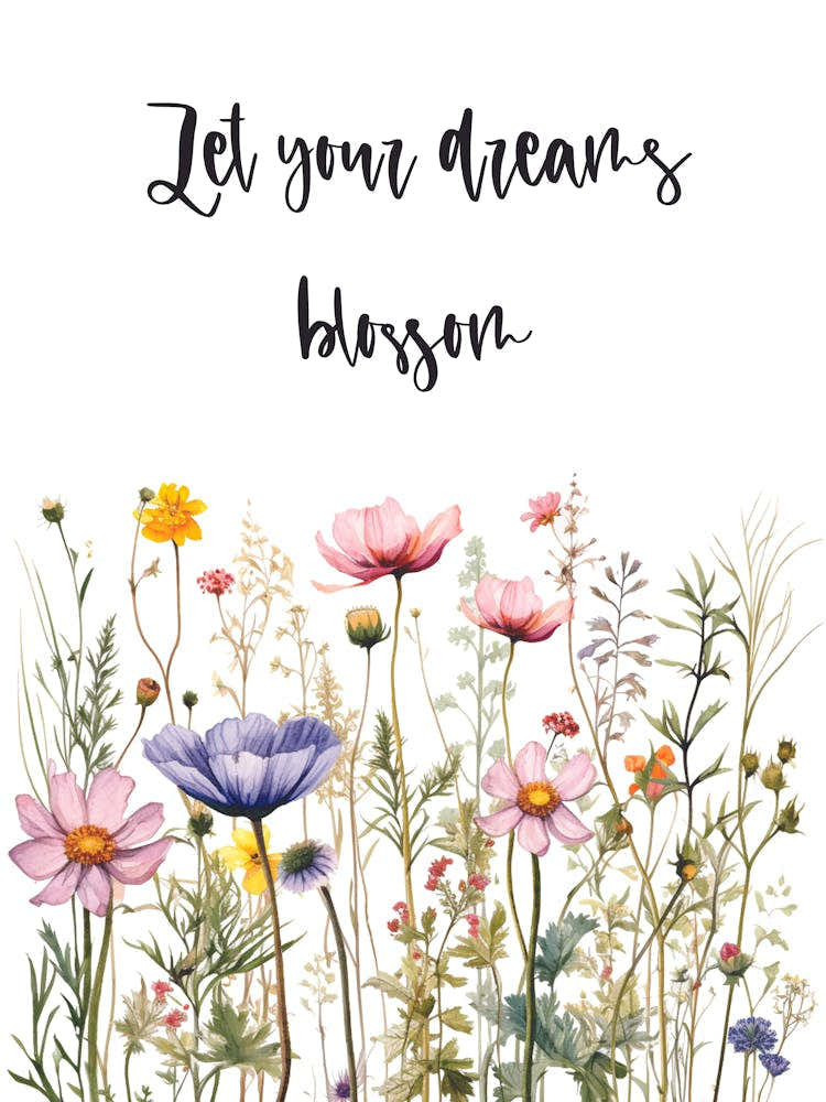 Let Your Dreams Blossom