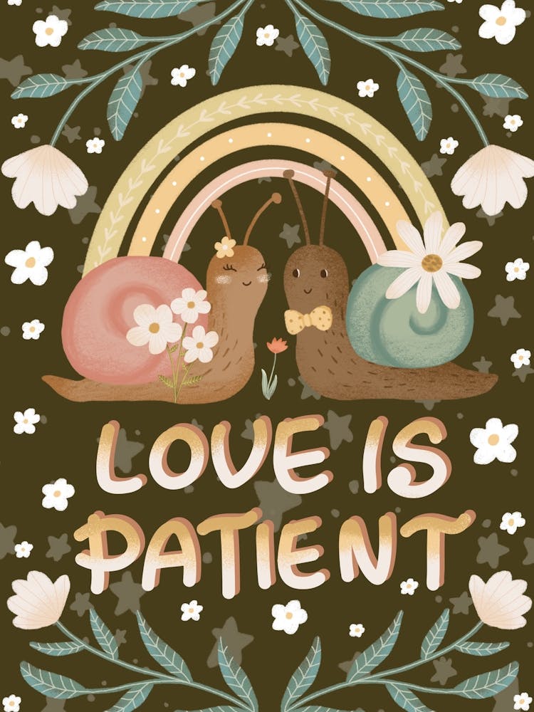 Love is patient cute snails romantic art