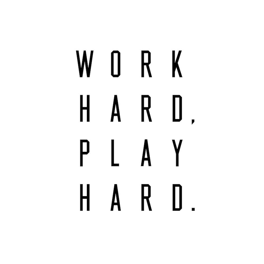Work Hard Play Hard Square
