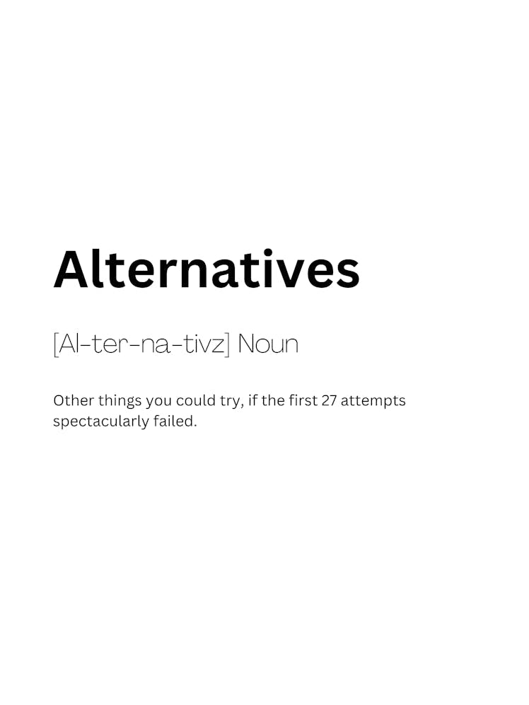 Alternatives Definition Meaning