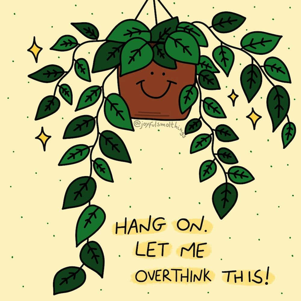 Hang On, Let Me Overthink This