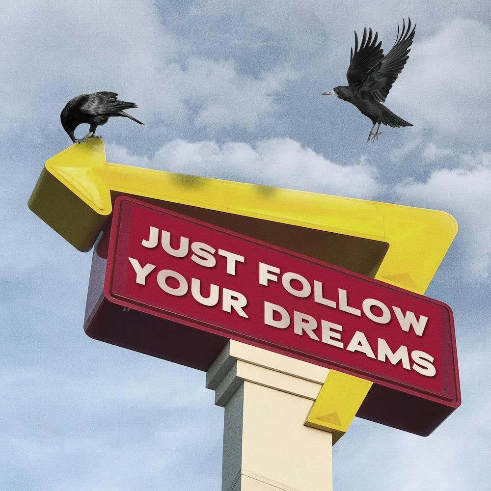 Follow Your Dreams Square