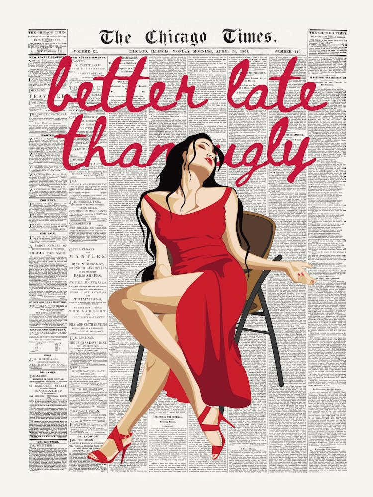Better Late Than Ugly Fashion Newspaper