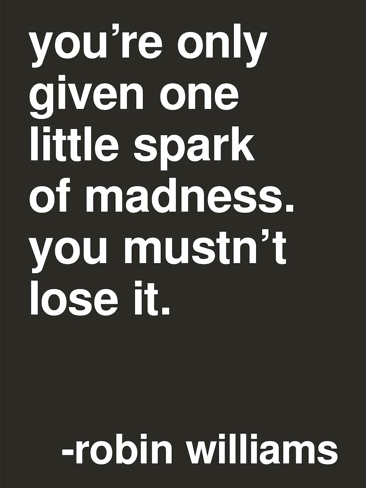 One Spark Robin Williams Quote In Black