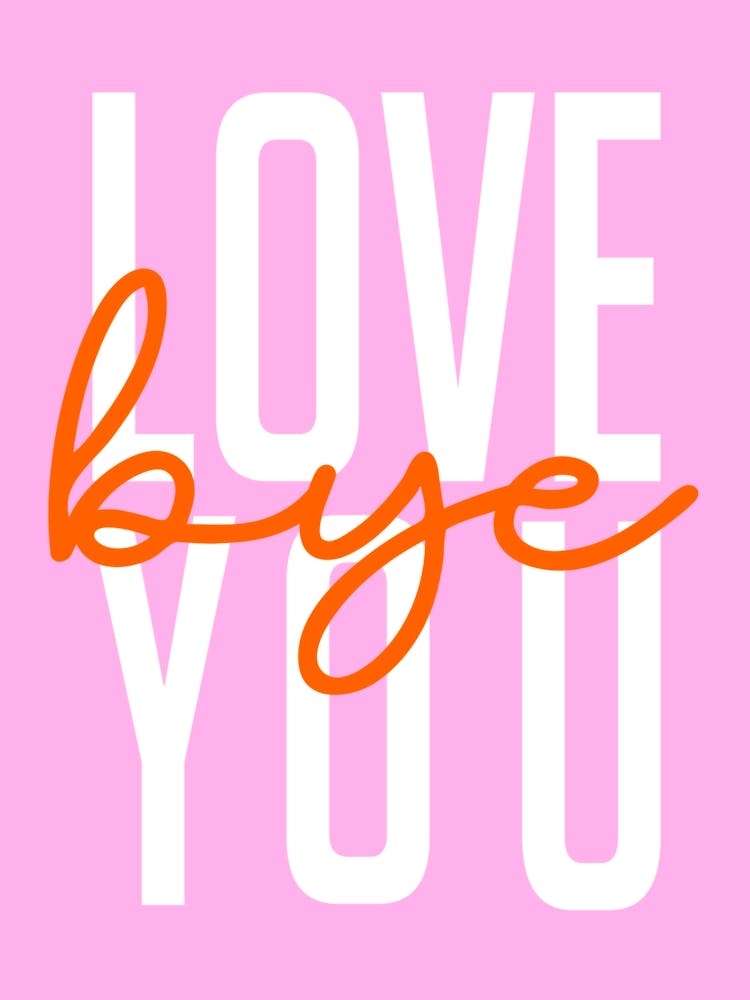 Love You Bye Hallway Pink and Orange