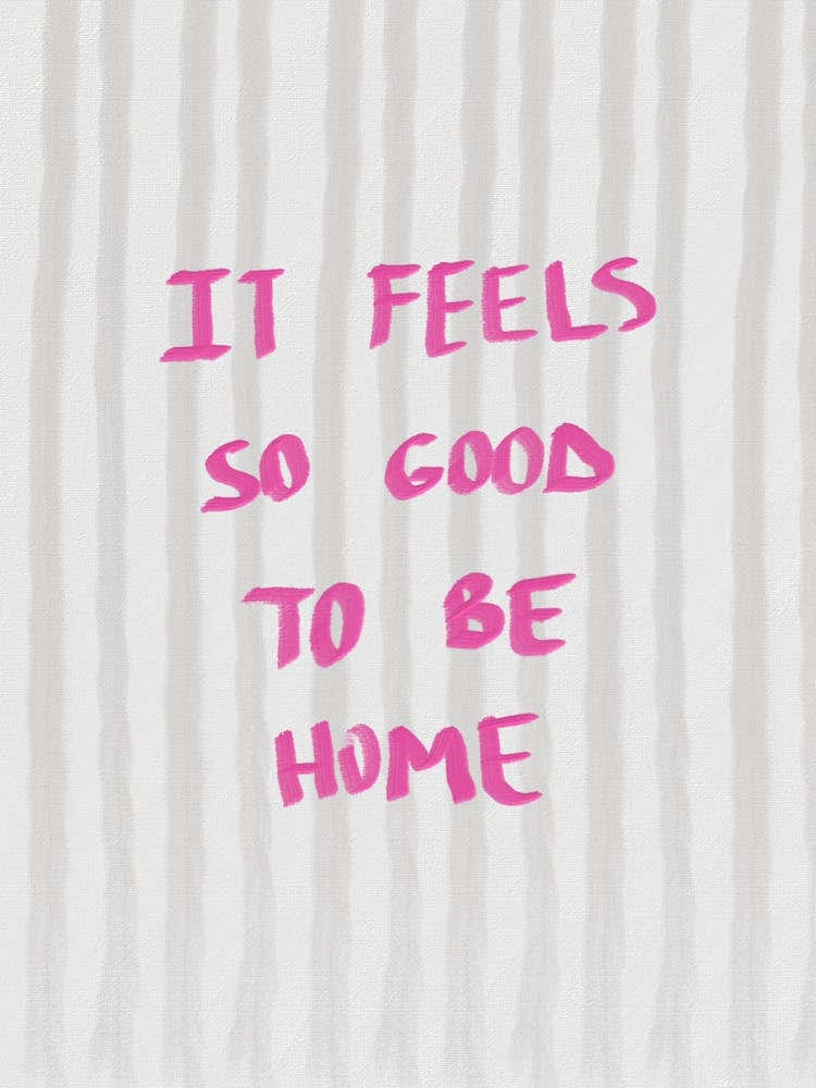 It Feels So Good To Be Home 1