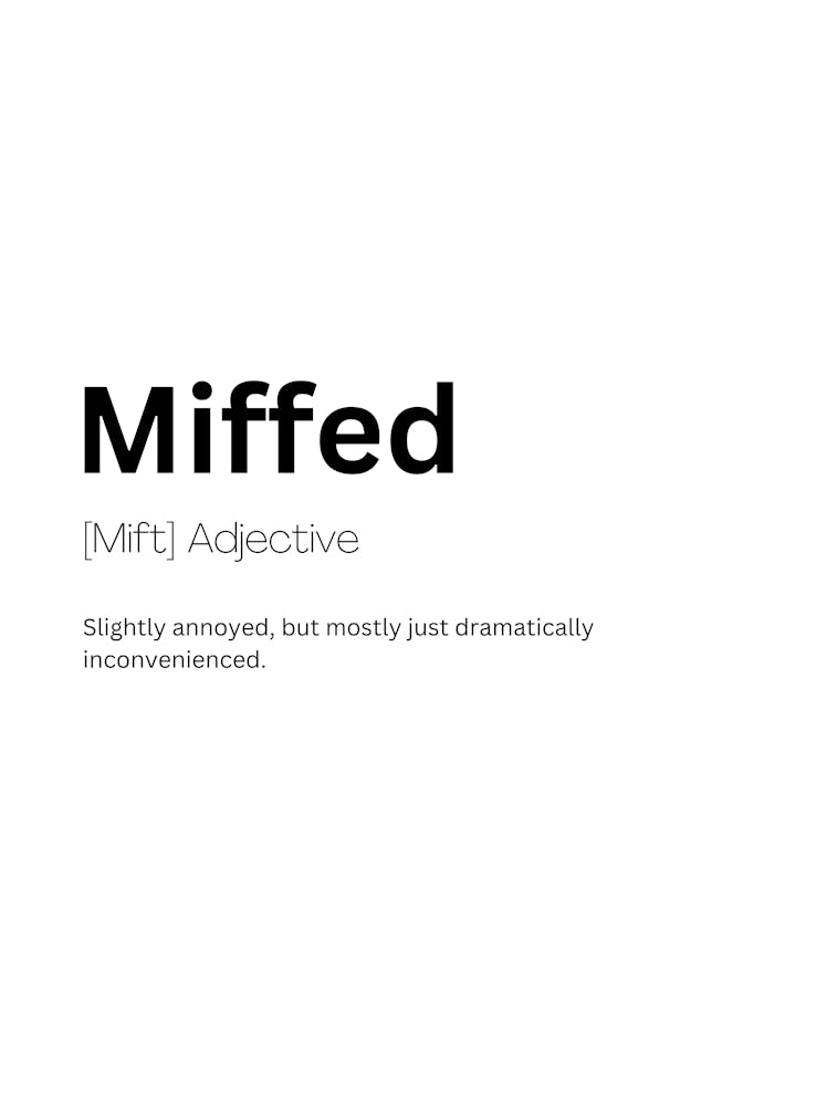 Miffed Definition Meaning