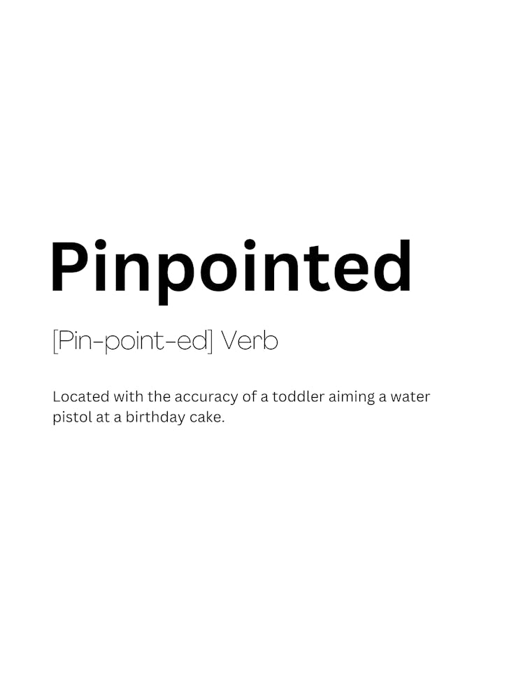 Pinpointed Definition Meaning