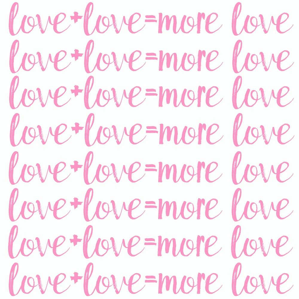 Love+Love=More Love