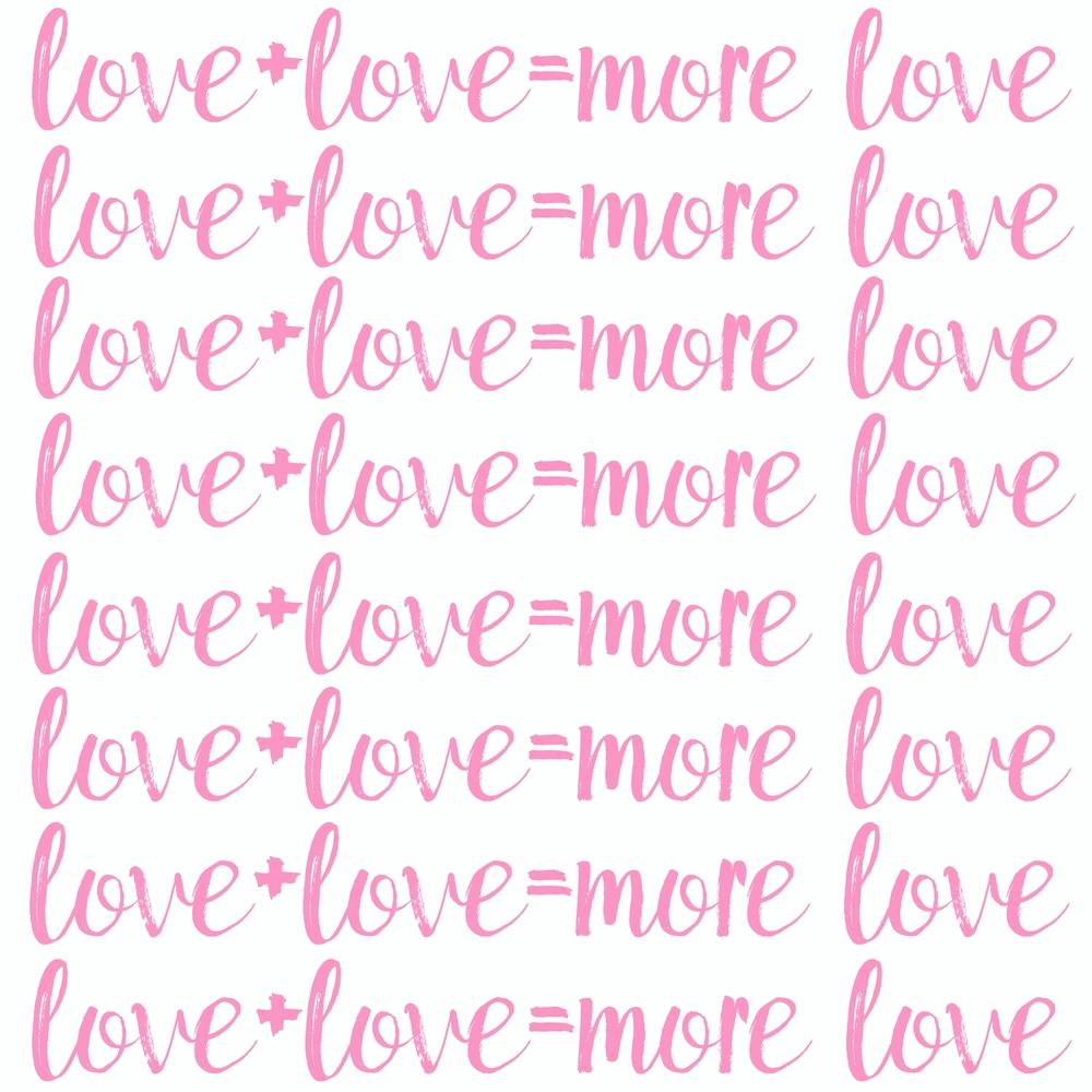 Love+Love=More Love