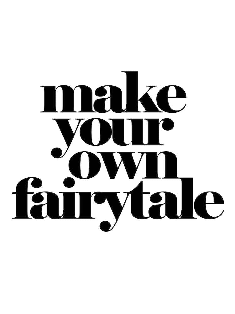 Make Your Own Fairytale
