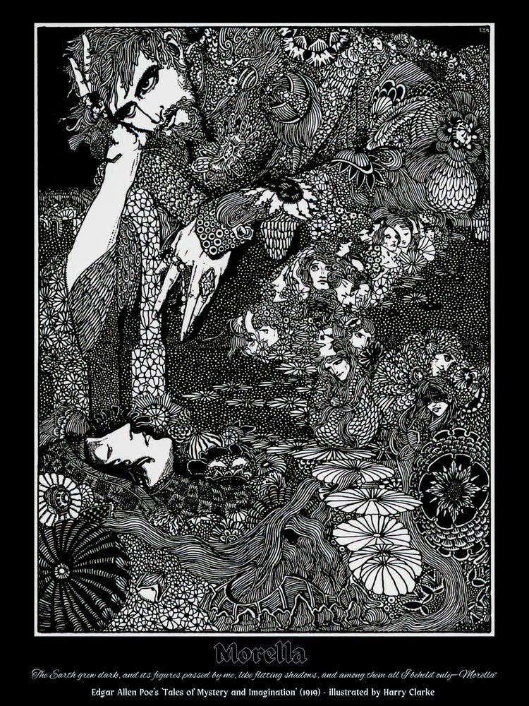 Morella - Edgar Allen Poe's 'Tales of Mystery and Imagination' (1919) - illustrated by Harry Clarke - “The Earth grew dark, and its figures passed by me, like flitting shadows, and among them all I beheld only—Morella” Gothic Fairytale With Text