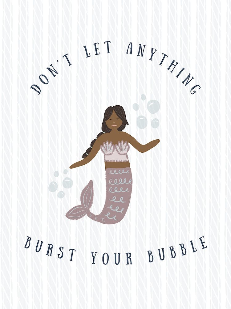 Dont Let Anything Burst Your Bubble   Black