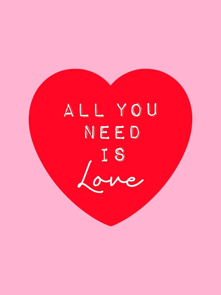 All You Need Is Love Red Heart on Pink