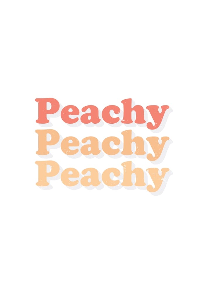 Peachy Peachy Peachy