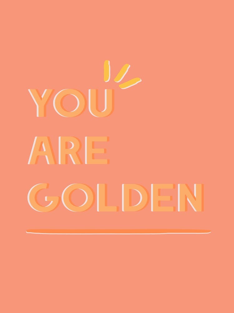 You Are Golden