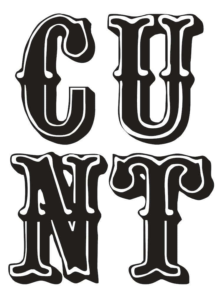 Cunt - Black & White