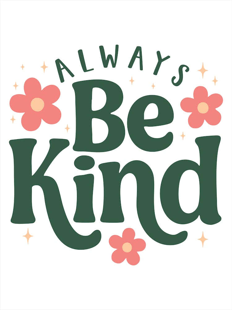 Always Be Kind 4