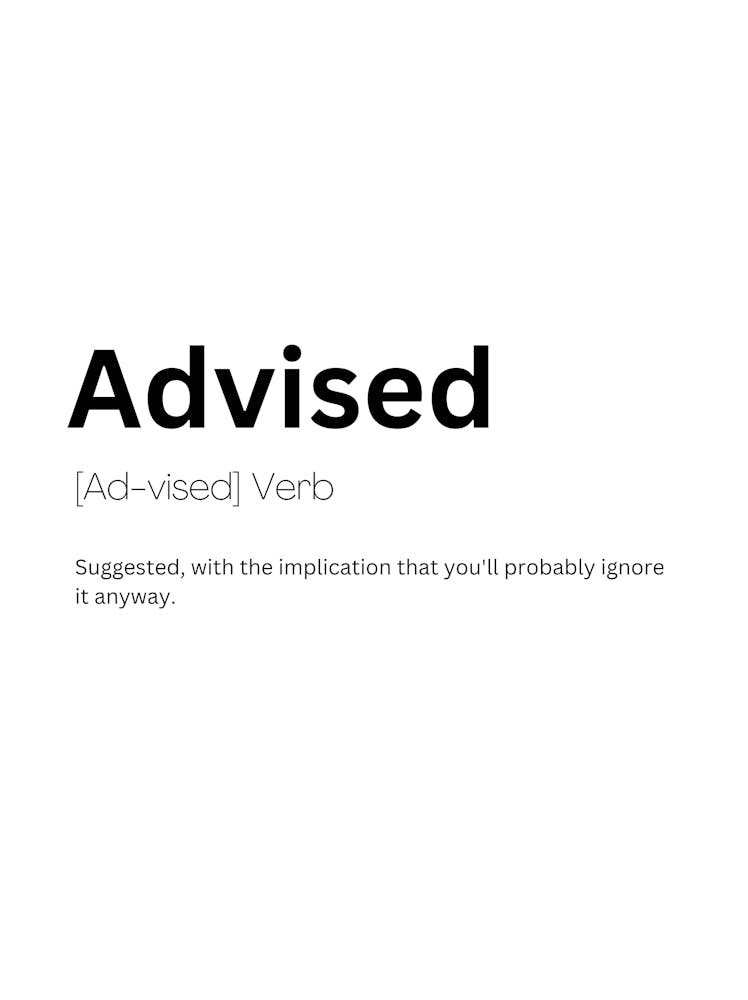 Advised Definition Meaning