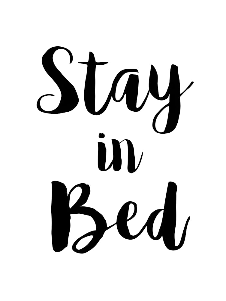 "Stay in Bed" Wall - Cozy Bedroom Decor