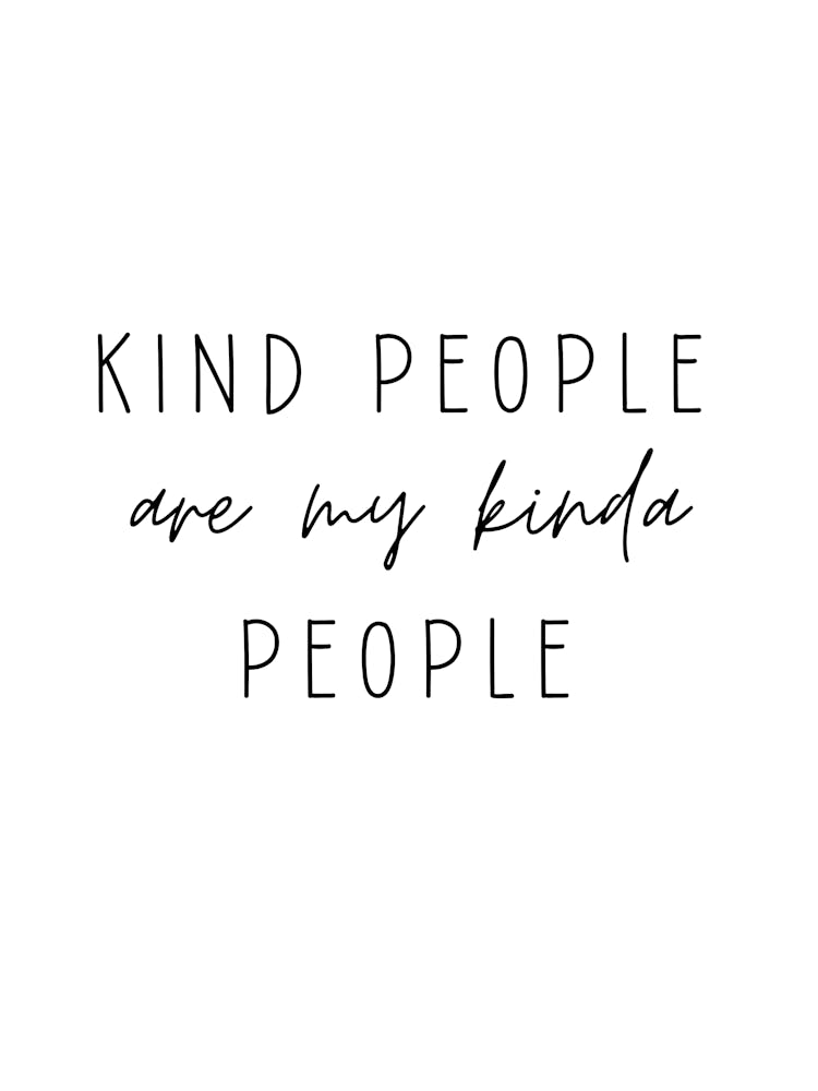Kind People Are My Kinda People Motivational Wall