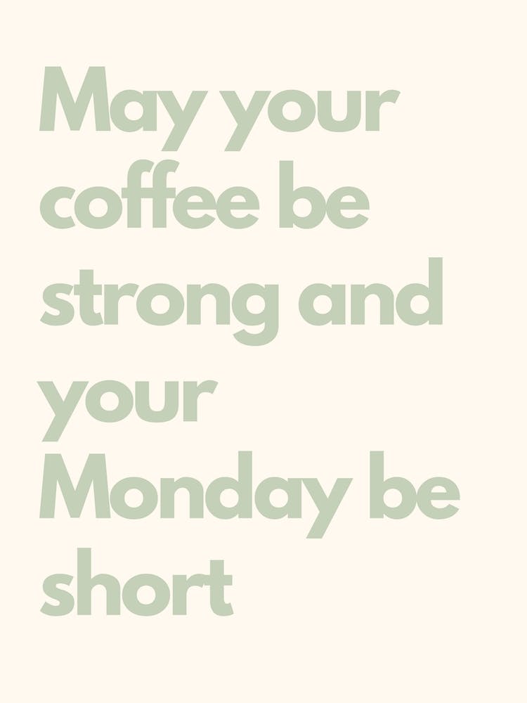 Monday Be Short Sage Kitchen Typography