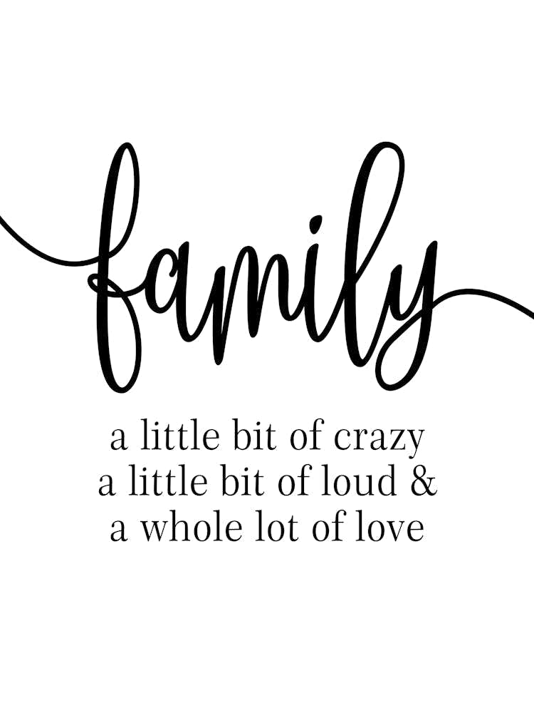 Family A Little Bit Of Crazy