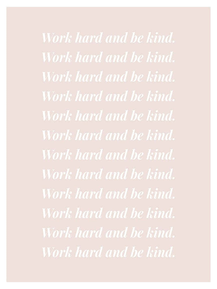 Work Hard And Be Kind Tan