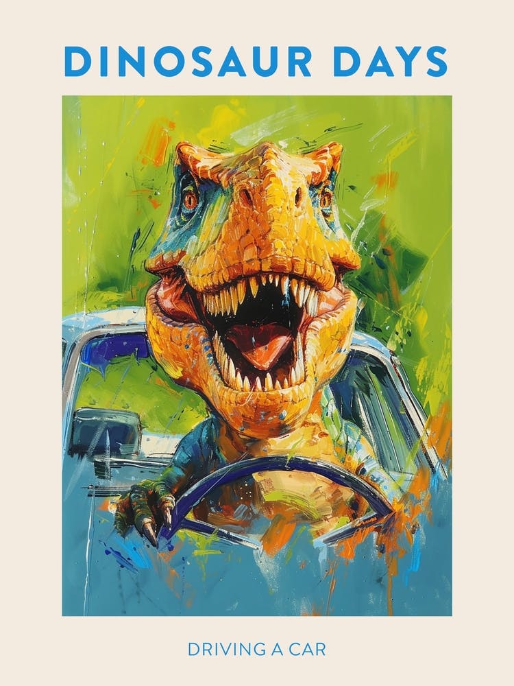 Dinosaur Driving A Car Blue Green Poster