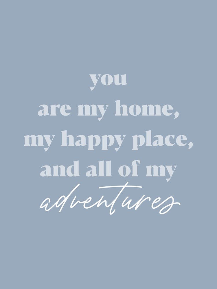 You Are My Home   Blue