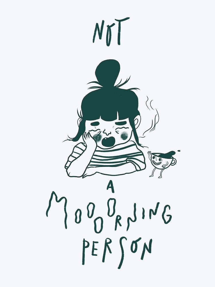 Not A Morning Person