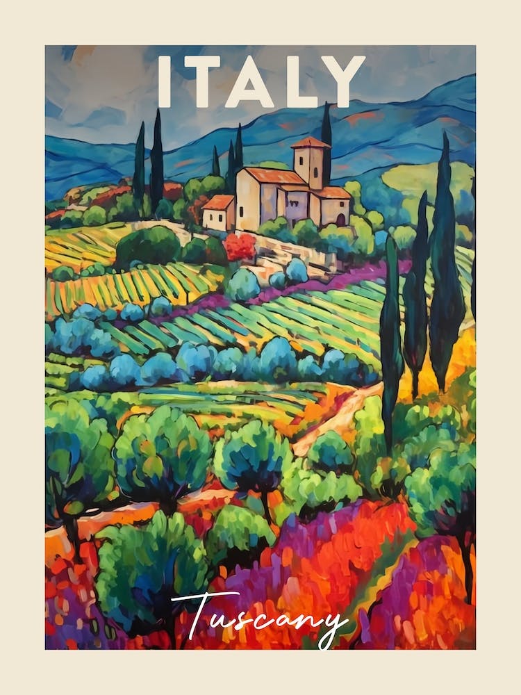Tuscany Italy 3 Fauvist Painting Travel Poster
