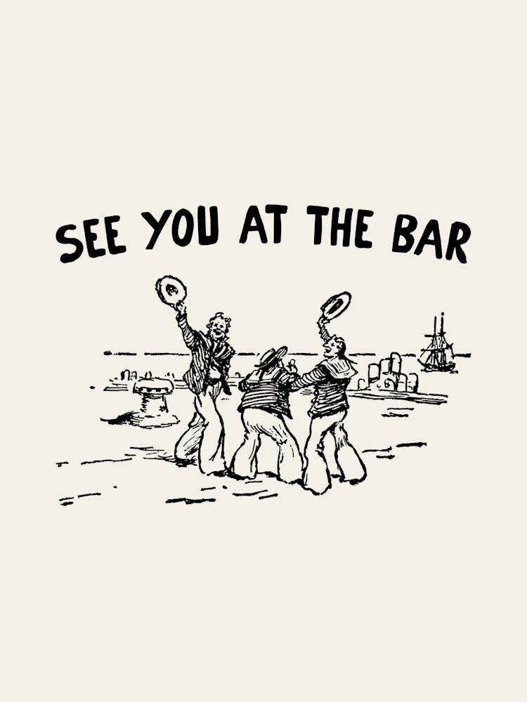 Sailor See You At The Bar
