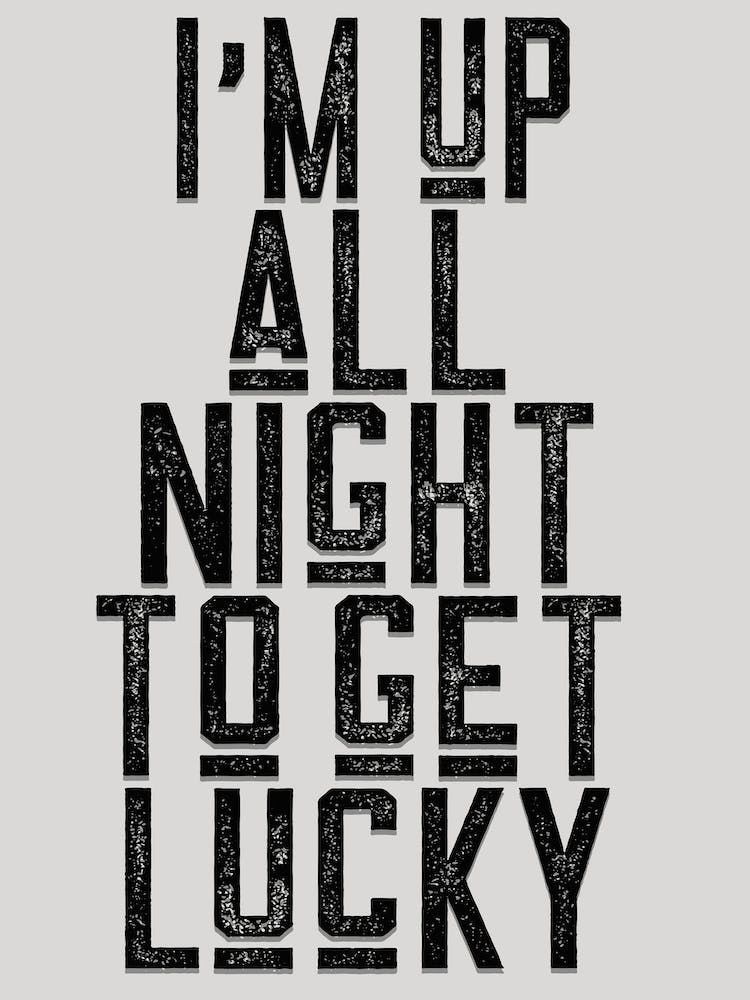 Get Lucky Monochrome Lyric Quote