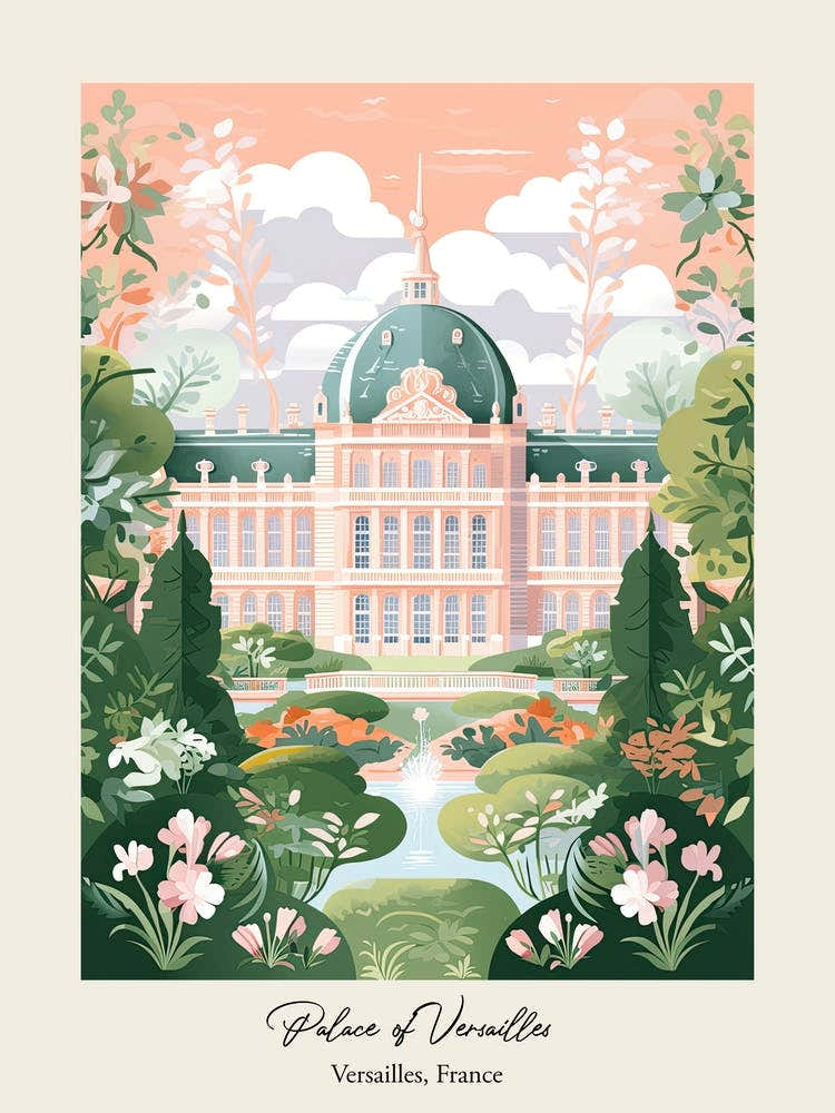 Palace Of Versailles   Versailles, France   Cute Botanical Illustration Travel 0 Poster